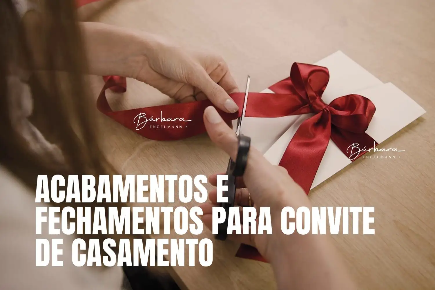 CAPA_Acabamentos-e-fechamentos-para-convite de casamento-ideias-que-encantam